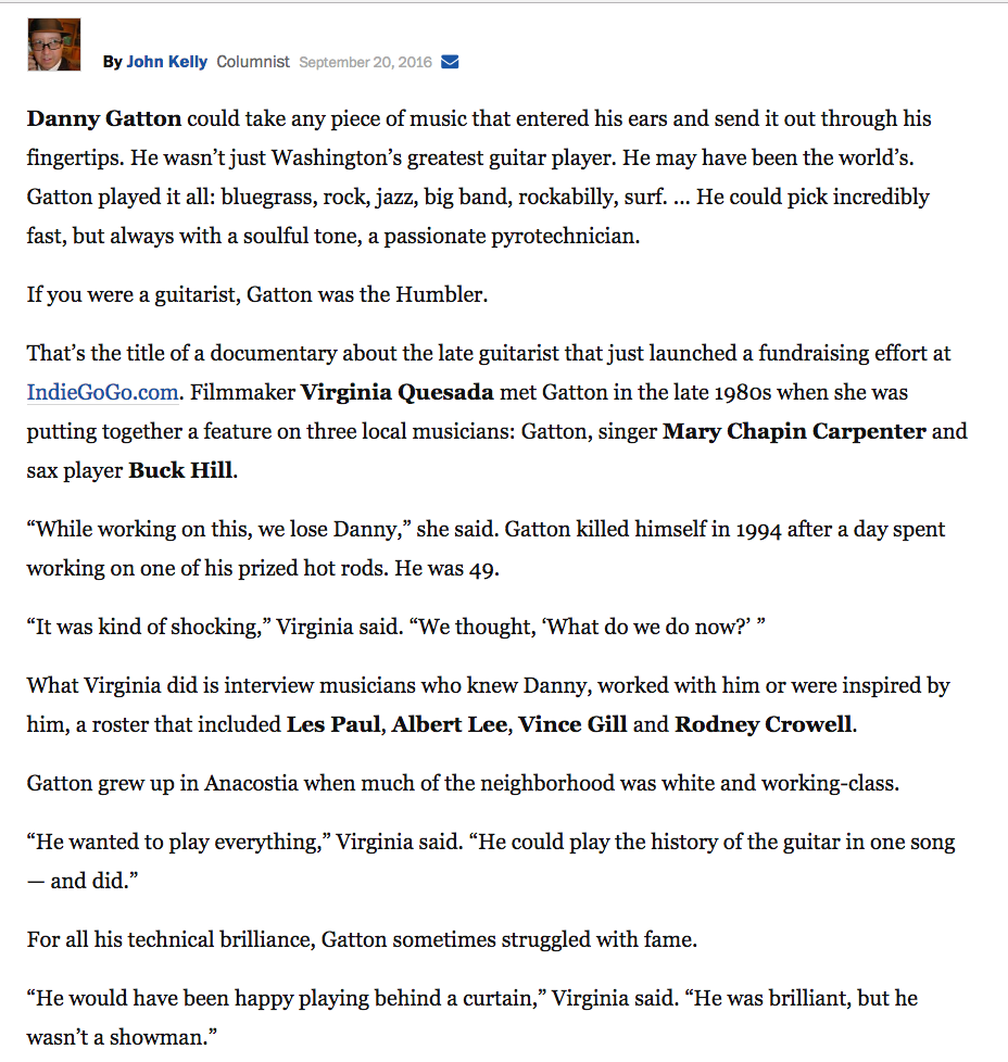 John Kelly Columnist for the Washington Post, Danny Gatton could take any piece of music that entered his ears and send it out through his fingertips.