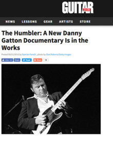 Guitar World - The Humbler: A New Danny Gatton Documentary Is in the works by Damian Fanelli